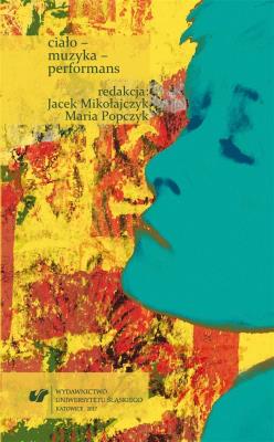 Okładka książki Ciało muzyka performans