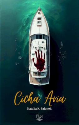 Cicha Aria. Autor: Natalia K. Palonek. SmakLiter.pl Okładka książki Cicha Aria
