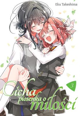 Cicha piosenka o miłości. Tom 3. Autor: Eku Takeshima. SmakLiter.pl Okładka książki Cicha piosenka o miłości. Tom 3