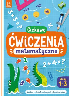 Ciekawe ćwiczenia matematyczne. Klasy 1-3. Zestaw zadań utrwalających zdobytą wiedzę. Autor: Michalec Bogusław. SmakLiter.pl Okładka książki Ciekawe ćwiczenia matematyczne. Klasy 1-3. Zestaw zadań utrwalających zdobytą wiedzę