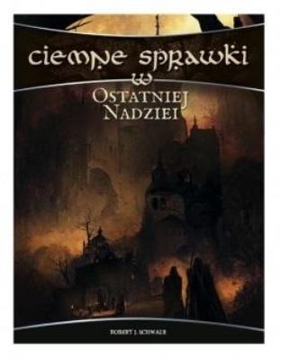 Ciemne sprawki w Ostatniej Nadziei. Wydawca: Alis Games. SmakLiter.pl Opakowanie Ciemne sprawki w Ostatniej Nadziei