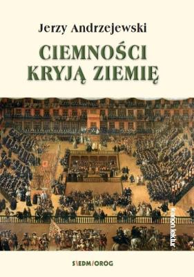 Okładka książki Ciemności kryją ziemię