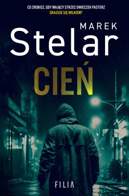 Cień. Autor: Marek Stelar. SmakLiter.pl Okładka książki Cień