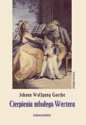 Cierpienia młodego Wertera. Autor: Johann Wolfgang Goethe. SmakLiter.pl Okładka książki Cierpienia młodego Wertera