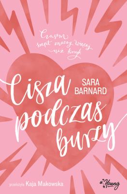 Cisza podczas burzy. Autor: Barnard Sara. SmakLiter.pl Okładka książki Cisza podczas burzy