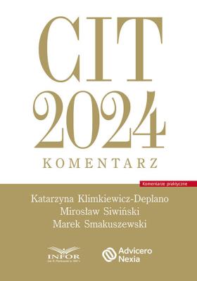 CIT 2024. Komentarz. Autor: Klimkiewicz-Deplano Katarzyna, Siwiński Mirosław. SmakLiter.pl Okładka książki CIT 2024. Komentarz