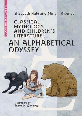 Classical Mythology and Children's Literature... An Alphabetical Odyssey. Autor: Hale Elizabeth, Riverlea Miriam. SmakLiter.pl Okładka książki Classical Mythology and Children's Literature... An Alphabetical Odyssey