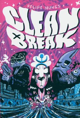 Clean Break. Autor: Felipe Nunes. SmakLiter.pl Okładka książki Clean Break