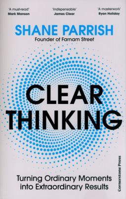 Clear Thinking. Autor: Parrish Shane. SmakLiter.pl Okładka książki Clear Thinking