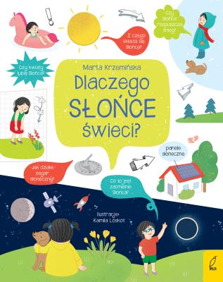 Co i jak? Dlaczego słońce świeci?. Autor: Marta Krzemińska. SmakLiter.pl Okładka książki Co i jak? Dlaczego słońce świeci?