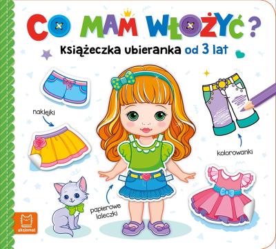 Okładka książki Co mam włożyć? Książeczka ubieranka od 3 lat