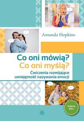 Co oni mówią? Co oni myślą?. Autor: Amanda Hopkins. SmakLiter.pl Okładka książki Co oni mówią? Co oni myślą?