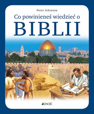 Okładka książki Co powinieneś wiedzieć o Biblii