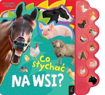 Co słychać na wsi? Co słychać.... Autor: Opracowanie zbiorowe. SmakLiter.pl Okładka książki Co słychać na wsi? Co słychać...