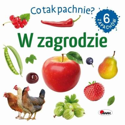 Okładka książki Co tak pachnie? W zagrodzie
