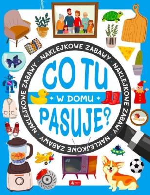 Co tu pasuje? W domu. Autor:   Praca zbiorowa. SmakLiter.pl Okładka książki Co tu pasuje? W domu