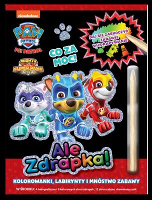 Okładka książki Co za moc! Psi Patrol. Ale zdrapka!