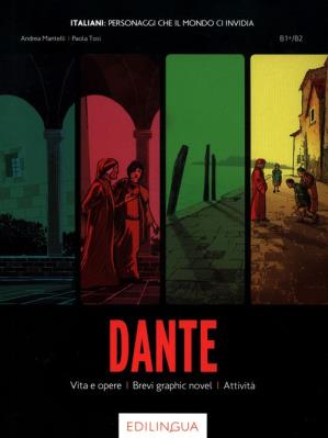 Collana Italiani: personaggi che il mondo ci invida Dante. Autor: Mantelli Andrea, Tosi Paola. SmakLiter.pl Okładka książki Collana Italiani: personaggi che il mondo ci invida Dante