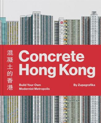 Concrete Hong Kong. Autor: Zupagrafika. SmakLiter.pl Okładka książki Concrete Hong Kong