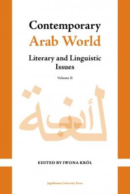 Contemporary Arab World. Literary and Linguistic Issues, Volume 2. Autor: Opracowanie zbiorowe. SmakLiter.pl Okładka książki Contemporary Arab World. Literary and Linguistic Issues, Volume 2