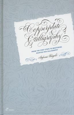 Copperplate calligraphy. Autor: Weigele Stefanie. SmakLiter.pl Okładka książki Copperplate calligraphy