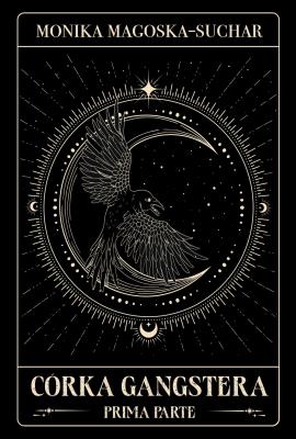Córka gangstera. Prima parte. Autor: Monika Magoska-Suchar. SmakLiter.pl Okładka książki Córka gangstera. Prima parte