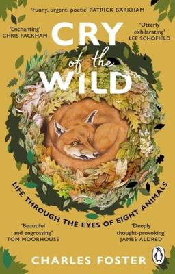 Cry of the Wild. Autor: Charles Foster. SmakLiter.pl Okładka książki Cry of the Wild