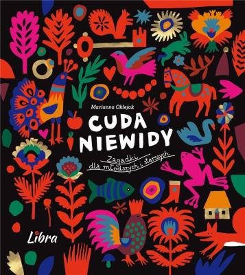 Cuda niewidy. Zagadki dla młodszych i starszych. Autor: Oklejak Marianna. SmakLiter.pl Okładka książki Cuda niewidy. Zagadki dla młodszych i starszych