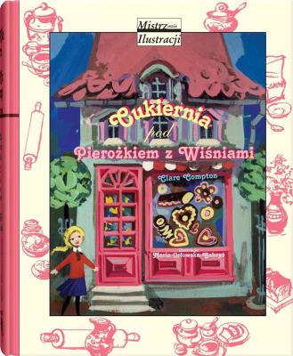 Okładka książki Cukiernia pod Pierożkiem z Wiśniami wyd.3/2023