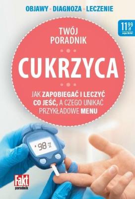 Cukrzyca. Jak zapobiegać i leczyć. Autor:   Praca zbiorowa. SmakLiter.pl Okładka książki Cukrzyca. Jak zapobiegać i leczyć