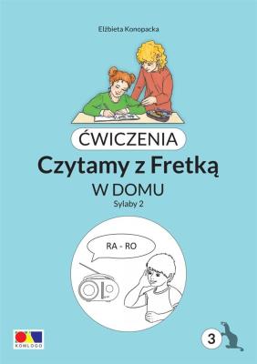 Ćwiczenia. Czytamy z Fretką. Bolo cz.3 Sylaby 2. Autor: Elżbieta Konopacka. SmakLiter.pl Okładka książki Ćwiczenia. Czytamy z Fretką. Bolo cz.3 Sylaby 2