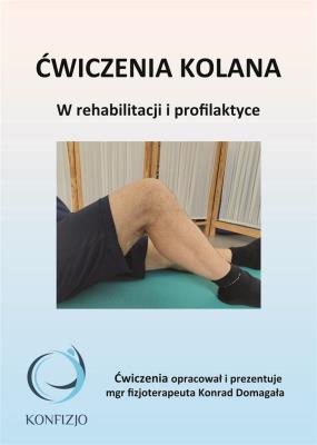 Okładka książki Ćwiczenia kolana