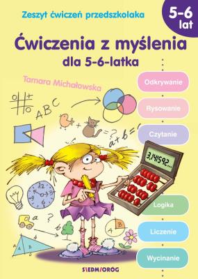 Ćwiczenia z myślenia dla 5-6-latka. Autor: Tamara Michałowska (oprac.). SmakLiter.pl Okładka książki Ćwiczenia z myślenia dla 5-6-latka