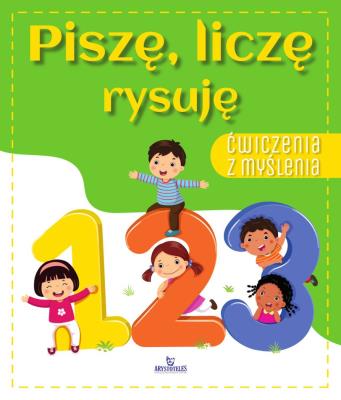 Ćwiczenia z myślenia. Piszę , liczę rysuję. Autor: Grzankowska Ewelina. SmakLiter.pl Okładka książki Ćwiczenia z myślenia. Piszę , liczę rysuję