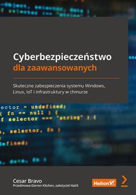 Okładka książki Cyberbezpieczeństwo dla zaawansowanych