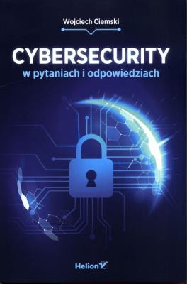 Okładka książki Cybersecurity w pytaniach i odpowiedziach