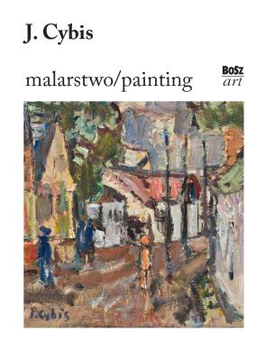 Cybis. Malarstwo. Autor: Stefania Krzysztofowicz-Kozakowska. SmakLiter.pl Okładka książki Cybis. Malarstwo