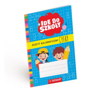 Okładka książki Cyfry. Zeszyt kaligraficzny. Idę do szkoły