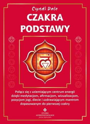 Czakra podstawy. Autor: Cyndi Dale. SmakLiter.pl Okładka książki Czakra podstawy
