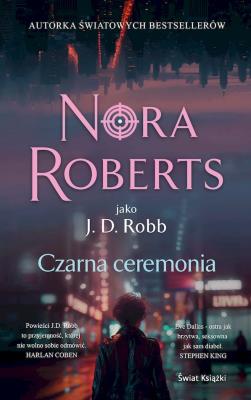 Czarna ceremonia. Autor: Nora Roberts. SmakLiter.pl Okładka książki Czarna ceremonia