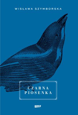 Czarna piosenka w.2. Autor: Wisława Szymborska. SmakLiter.pl Okładka książki Czarna piosenka w.2