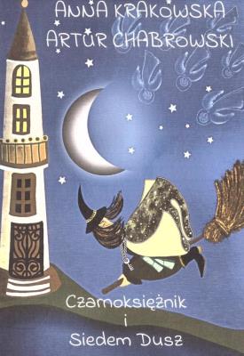 Czarnoksiężnik i siedem dusz. Autor: Artur Chabrowski. SmakLiter.pl Okładka książki Czarnoksiężnik i siedem dusz