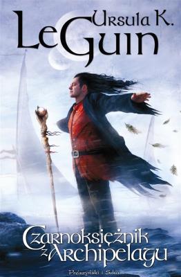 Czarnoksiężnik z Archipelagu. Autor: Ursula K. LeGuin, Stanisław Barańczak. SmakLiter.pl Okładka książki Czarnoksiężnik z Archipelagu