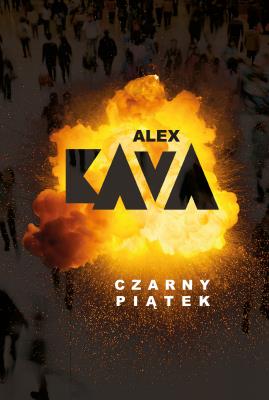 Czarny piątek. Autor: Kava Alex. SmakLiter.pl Okładka książki Czarny piątek