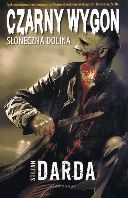 Czarny wygon. Słoneczna dolina. Autor: Stefan Darda. SmakLiter.pl Okładka książki Czarny wygon. Słoneczna dolina