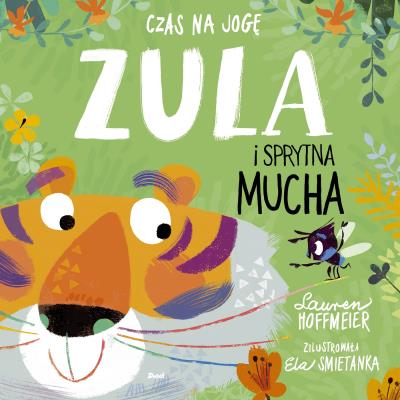 Okładka książki Czas na jogę. Zula i sprytna mucha