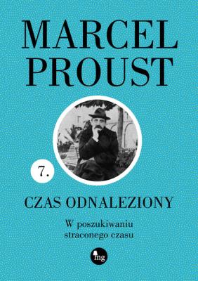 Czas odnaleziony. Autor: Proust Marcel. SmakLiter.pl Okładka książki Czas odnaleziony