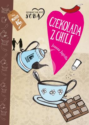 Czekolada z chili. Autor: Joanna Jagiełło. SmakLiter.pl Okładka książki Czekolada z chili