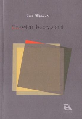 Czerwień, kolory ziemi. Autor: Ewa Filipczuk. SmakLiter.pl Okładka książki Czerwień, kolory ziemi