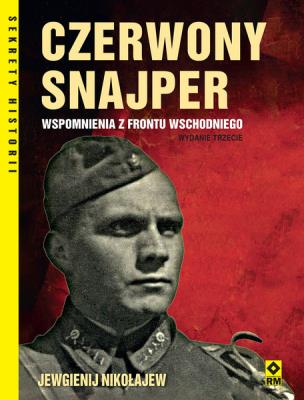 Okładka książki Czerwony snajper Wspomnienia z frontu wschodniego